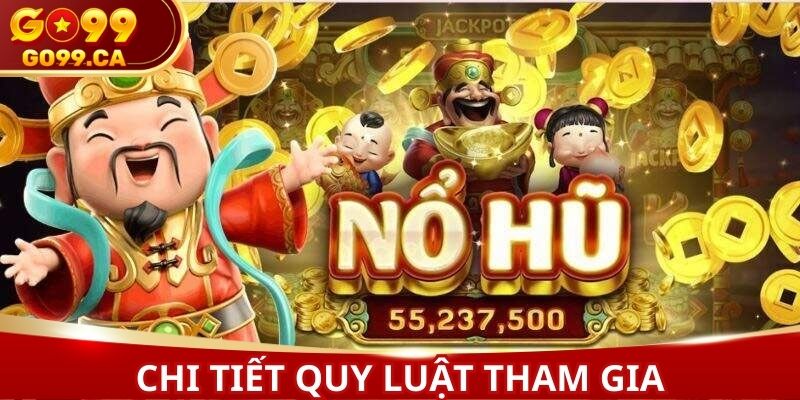Chi tiết quy luật tham gia không thể bỏ qua