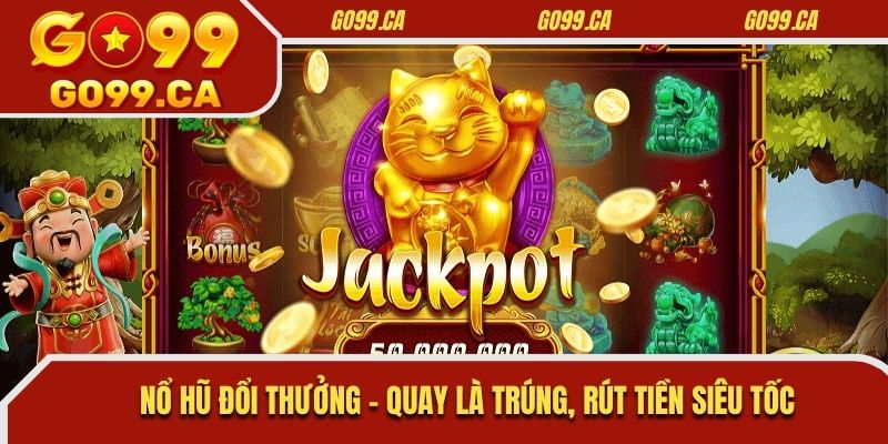 Nổ Hũ Đổi Thưởng
